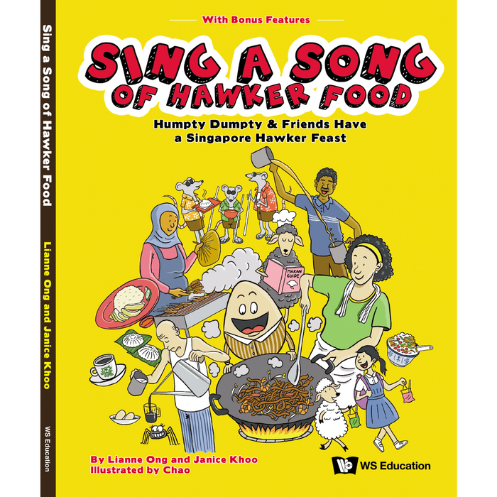 Sing a Song of Hawker Food: Humpty Dumpty & Friends Have a Singapore Hawker Feast