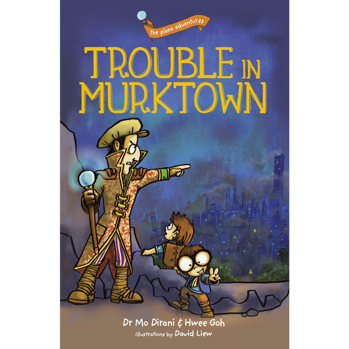 The Plano Adventures: Trouble In Murktown