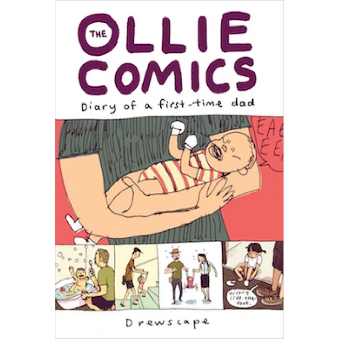 The Ollie Comics: Diary of a First-Time Dad