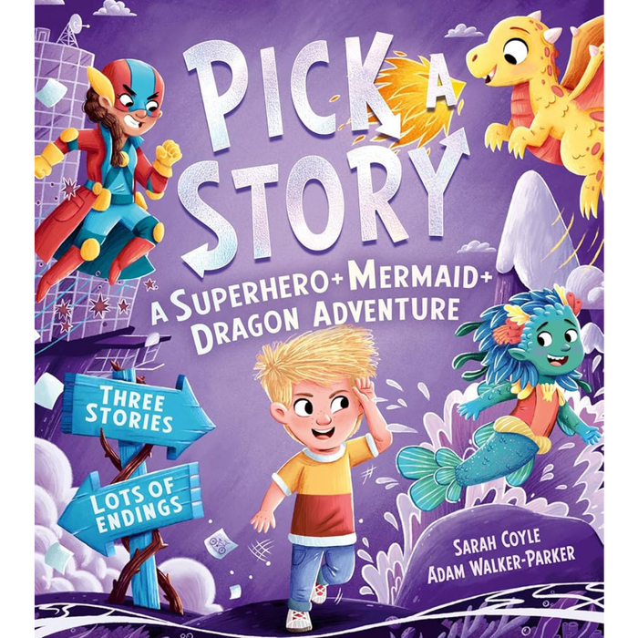 Pick a Story: A Superhero + Dragon + Mermaid Adventure