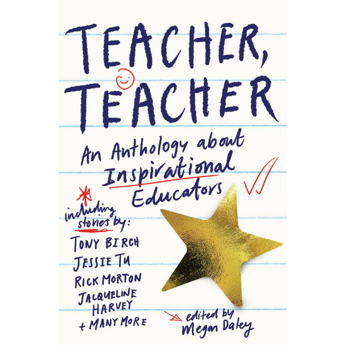 Teacher, Teacher Stories of inspirational educators