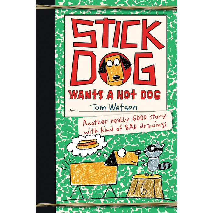 Stick Dog Wants A Hot Dog