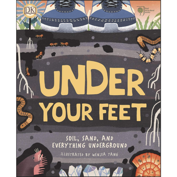 Under Your Feet: Soil, Sand, and Everything Underground