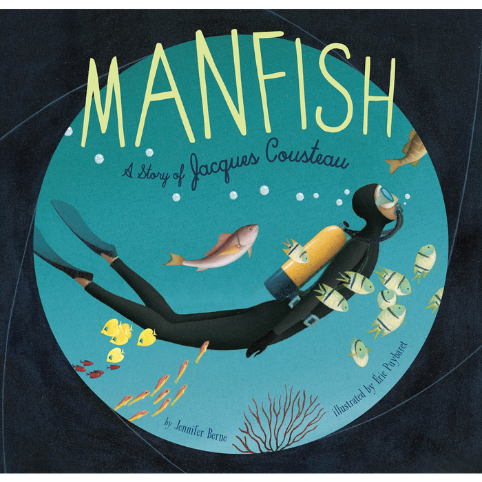 Manfish: A Story of Jacques Cousteau