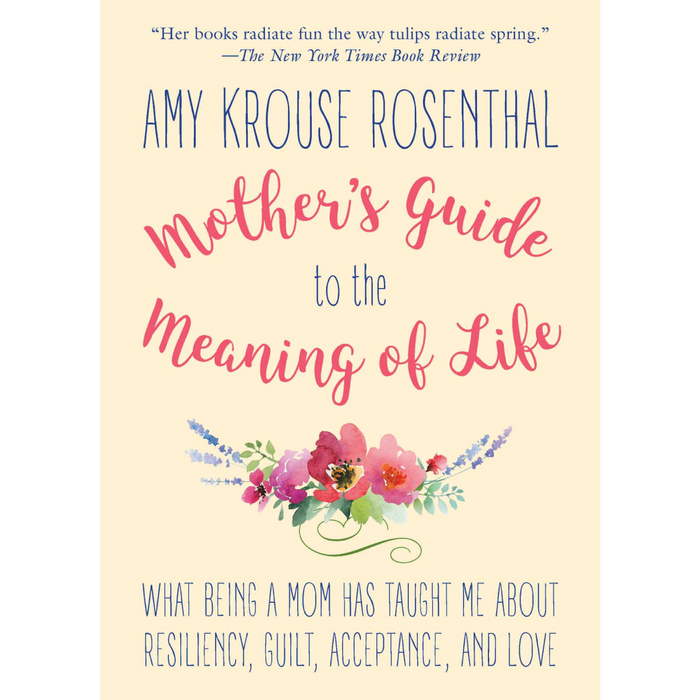Mother's Guide to the Meaning of Life