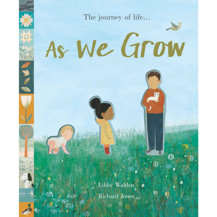As We Grow: The journey of life...