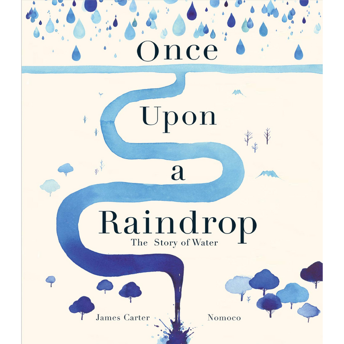 Once Upon a Raindrop: The Story of Water