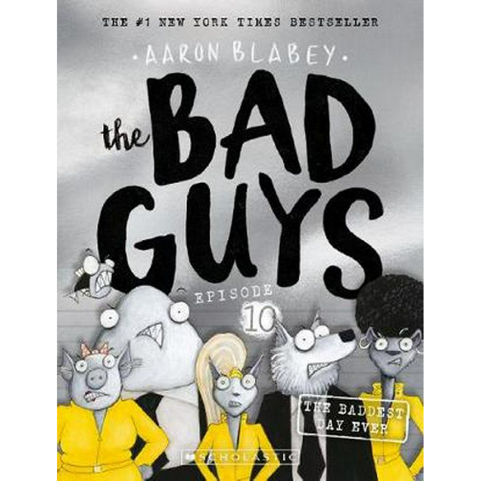 The Bad Guys Episode 10: The Baddest Day Ever