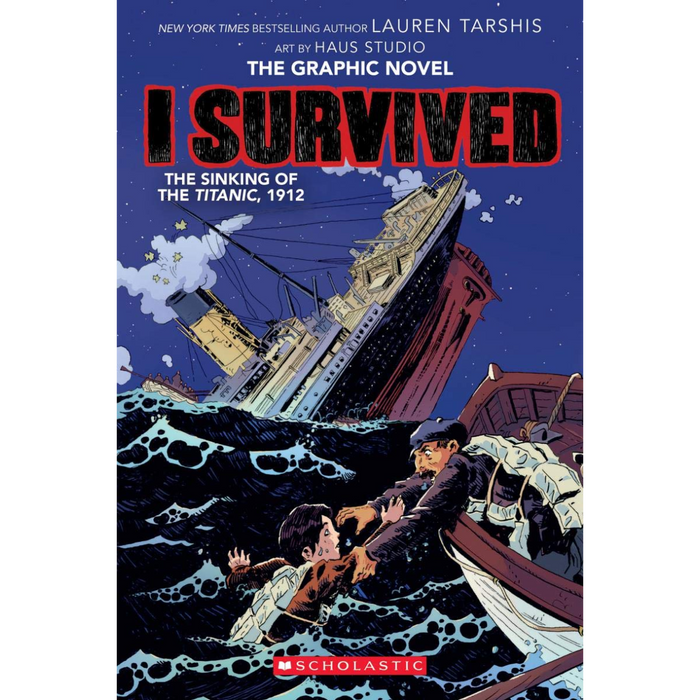 I Survived the Sinking of the Titanic, 1912 (Graphic Novel)
