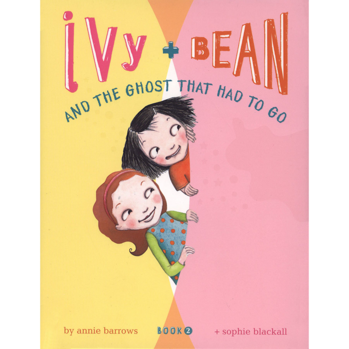 Ivy and Bean and the Ghost That Had to Go