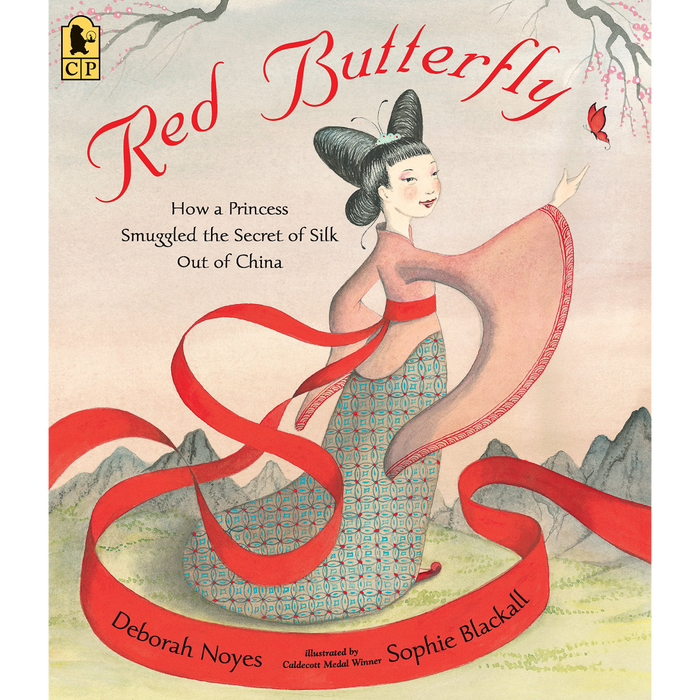 Red Butterfly: How a Princess Smuggled the Secret of Silk Out of China